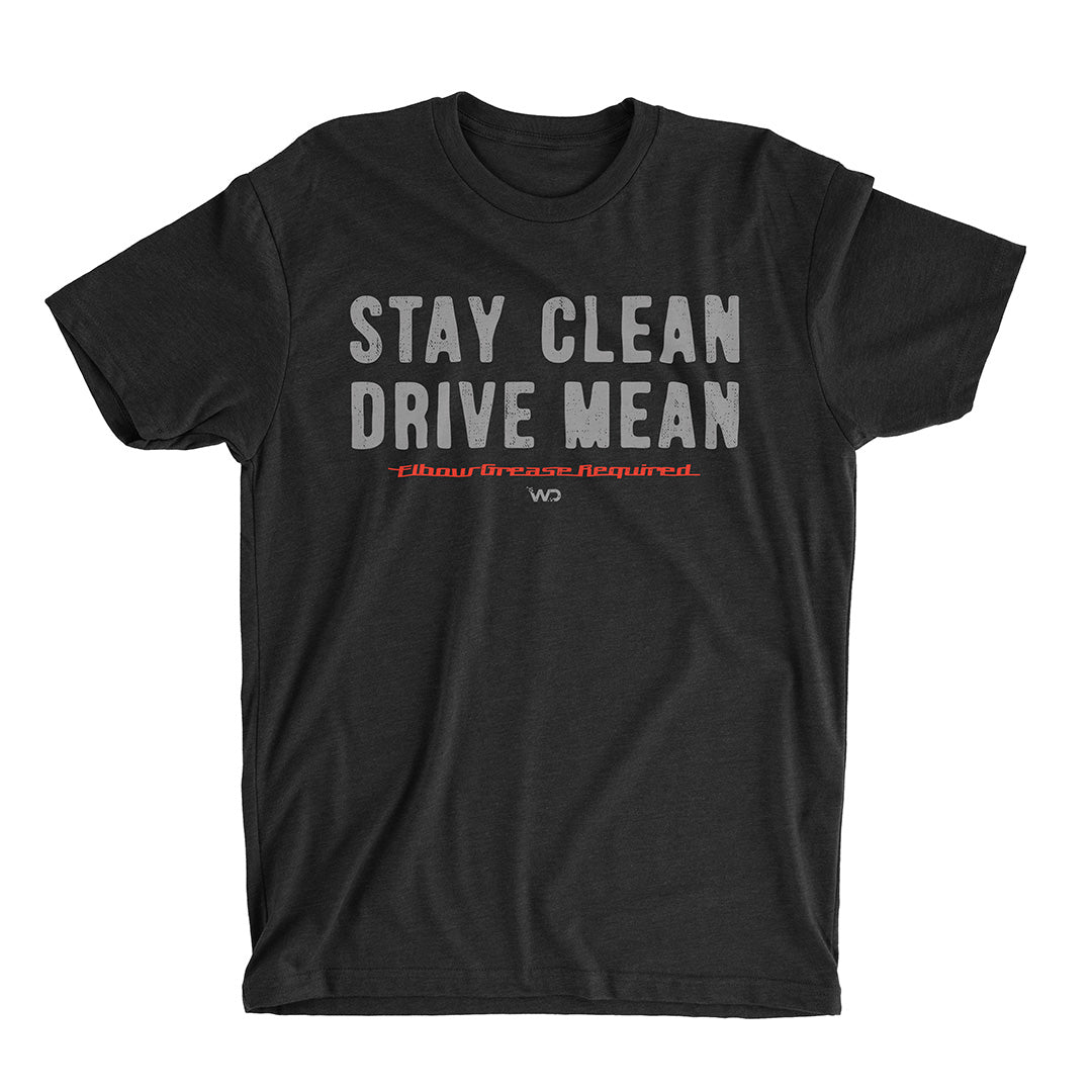 Stay Clean Drive Mean